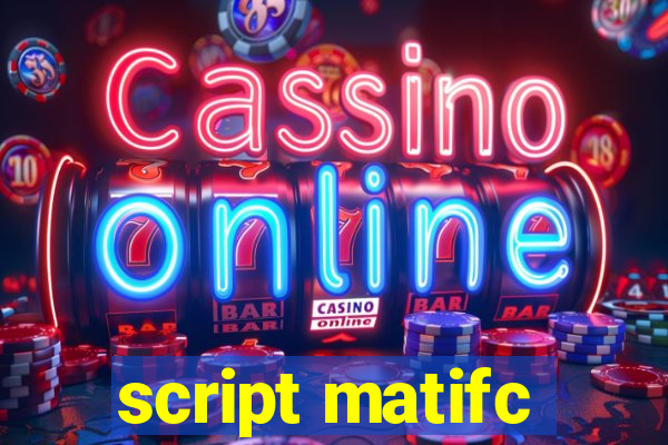 script matifc